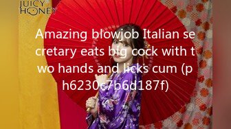 Amazing blowjob Italian secretary eats big cock with two hands and licks cum (ph6230c7b6d187f)